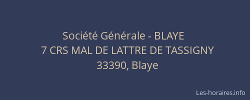 Soci&eacute;t&eacute; G&eacute;n&eacute;rale - BLAYE&nbsp;