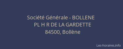 Soci&eacute;t&eacute; G&eacute;n&eacute;rale - BOLLENE&nbsp;
