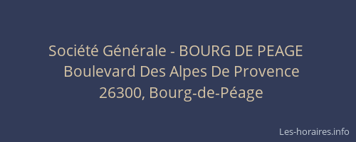 Société Générale - BOURG DE PEAGE 