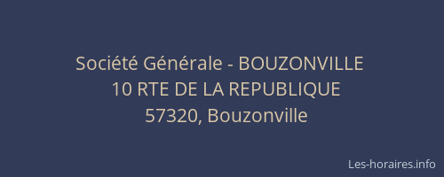Soci&eacute;t&eacute; G&eacute;n&eacute;rale - BOUZONVILLE&nbsp;
