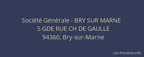 Soci&eacute;t&eacute; G&eacute;n&eacute;rale - BRY SUR MARNE&nbsp;