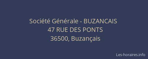 Soci&eacute;t&eacute; G&eacute;n&eacute;rale - BUZANCAIS&nbsp;