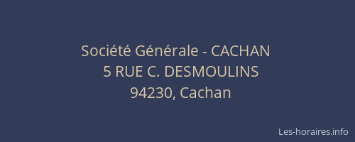 Société Générale - CACHAN 