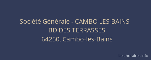 Société Générale - CAMBO LES BAINS 