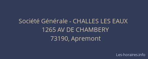 Soci&eacute;t&eacute; G&eacute;n&eacute;rale - CHALLES LES EAUX&nbsp;