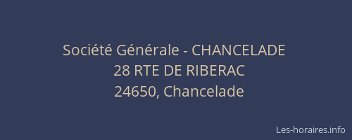 Soci&eacute;t&eacute; G&eacute;n&eacute;rale - CHANCELADE&nbsp;