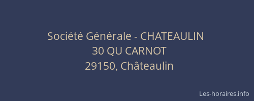 Société Générale - CHATEAULIN 