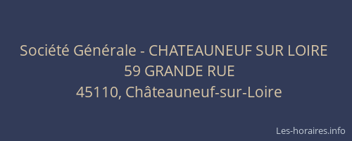 Société Générale - CHATEAUNEUF SUR LOIRE 