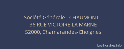 Soci&eacute;t&eacute; G&eacute;n&eacute;rale - CHAUMONT&nbsp;