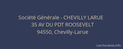 Soci&eacute;t&eacute; G&eacute;n&eacute;rale - CHEVILLY LARUE&nbsp;