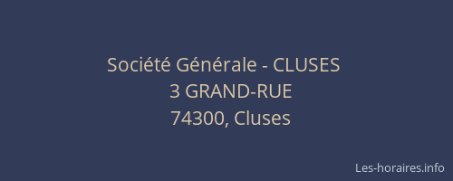 Soci&eacute;t&eacute; G&eacute;n&eacute;rale - CLUSES&nbsp;