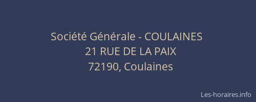 Soci&eacute;t&eacute; G&eacute;n&eacute;rale - COULAINES&nbsp;