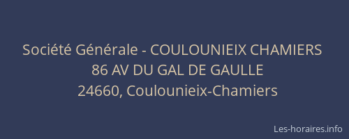 Soci&eacute;t&eacute; G&eacute;n&eacute;rale - COULOUNIEIX CHAMIERS&nbsp;