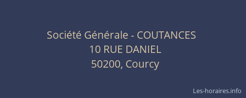 Soci&eacute;t&eacute; G&eacute;n&eacute;rale - COUTANCES&nbsp;