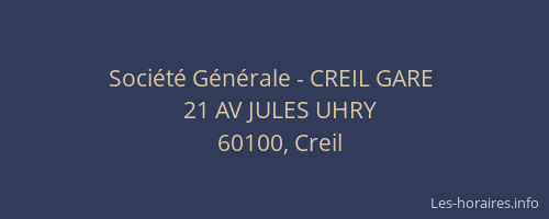 Soci&eacute;t&eacute; G&eacute;n&eacute;rale - CREIL GARE&nbsp;