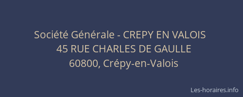 Société Générale - CREPY EN VALOIS 