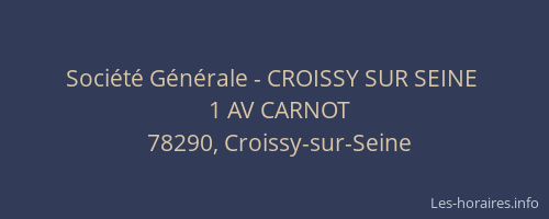 Soci&eacute;t&eacute; G&eacute;n&eacute;rale - CROISSY SUR SEINE&nbsp;
