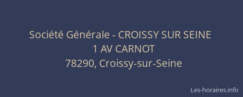 Société Générale - CROISSY SUR SEINE 