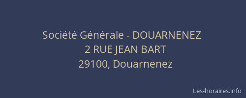 Société Générale - DOUARNENEZ 