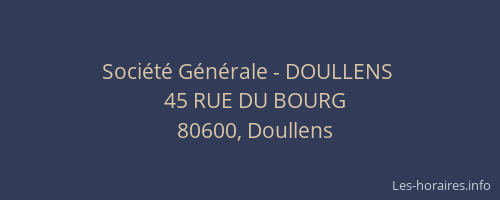 Soci&eacute;t&eacute; G&eacute;n&eacute;rale - DOULLENS&nbsp;