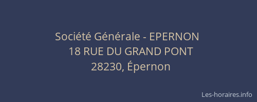 Soci&eacute;t&eacute; G&eacute;n&eacute;rale - EPERNON&nbsp;