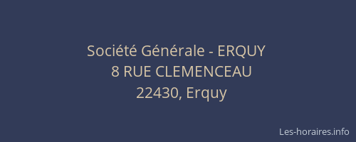 Soci&eacute;t&eacute; G&eacute;n&eacute;rale - ERQUY&nbsp;