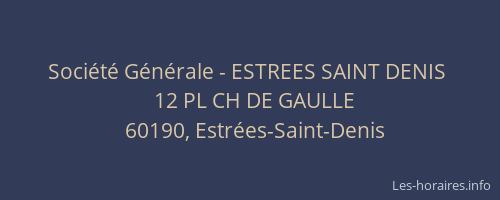 Société Générale - ESTREES SAINT DENIS 