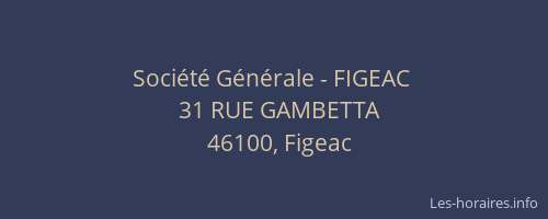 Société Générale - FIGEAC 
