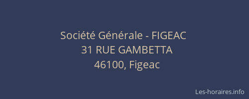 Soci&eacute;t&eacute; G&eacute;n&eacute;rale - FIGEAC&nbsp;