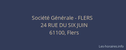 Soci&eacute;t&eacute; G&eacute;n&eacute;rale - FLERS&nbsp;
