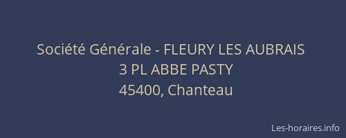 Société Générale - FLEURY LES AUBRAIS 