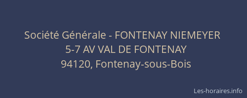 Soci&eacute;t&eacute; G&eacute;n&eacute;rale - FONTENAY NIEMEYER&nbsp;