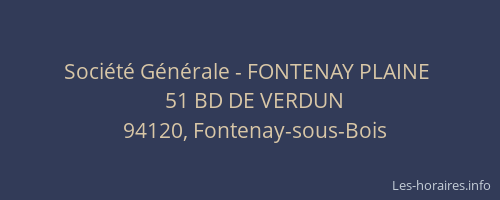 Soci&eacute;t&eacute; G&eacute;n&eacute;rale - FONTENAY PLAINE&nbsp;