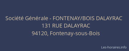 Société Générale - FONTENAY/BOIS DALAYRAC 