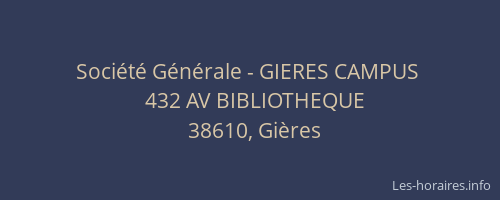 Soci&eacute;t&eacute; G&eacute;n&eacute;rale - GIERES CAMPUS&nbsp;