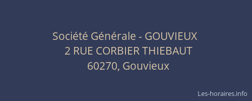 Soci&eacute;t&eacute; G&eacute;n&eacute;rale - GOUVIEUX&nbsp;