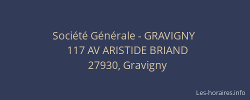 Soci&eacute;t&eacute; G&eacute;n&eacute;rale - GRAVIGNY&nbsp;