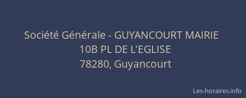 Société Générale - GUYANCOURT MAIRIE 