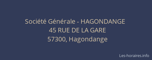 Soci&eacute;t&eacute; G&eacute;n&eacute;rale - HAGONDANGE&nbsp;