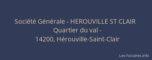 Soci&eacute;t&eacute; G&eacute;n&eacute;rale - HEROUVILLE ST CLAIR&nbsp;