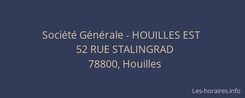 Soci&eacute;t&eacute; G&eacute;n&eacute;rale - HOUILLES EST&nbsp;