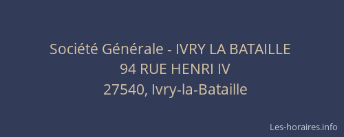 Soci&eacute;t&eacute; G&eacute;n&eacute;rale - IVRY LA BATAILLE&nbsp;