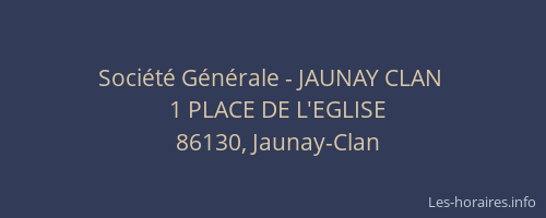 Soci&eacute;t&eacute; G&eacute;n&eacute;rale - JAUNAY CLAN&nbsp;
