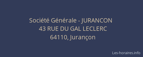 Soci&eacute;t&eacute; G&eacute;n&eacute;rale - JURANCON&nbsp;
