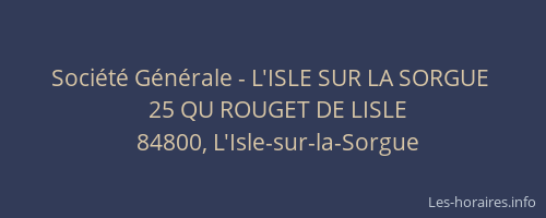 Société Générale - L'ISLE SUR LA SORGUE 