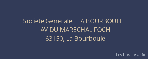 Soci&eacute;t&eacute; G&eacute;n&eacute;rale - LA BOURBOULE&nbsp;