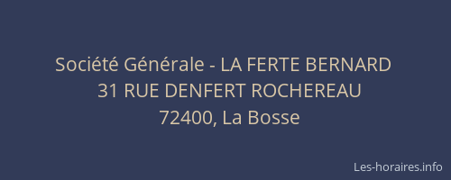 Soci&eacute;t&eacute; G&eacute;n&eacute;rale - LA FERTE BERNARD&nbsp;