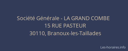 Société Générale - LA GRAND COMBE 