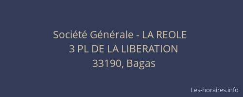 Soci&eacute;t&eacute; G&eacute;n&eacute;rale - LA REOLE&nbsp;