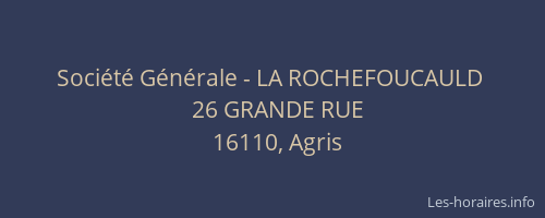 Société Générale - LA ROCHEFOUCAULD 